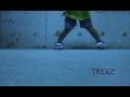 Trixz Noob C-walk-So Sick