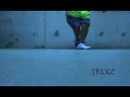 Trixz Noob C-walk-So Sick