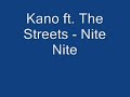 Kano ft. The Streets - Nite Nite Kano ft. The Streets - Nite Nite