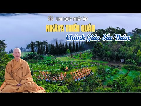 NIKAYA Thiền Quán - Chánh Giác Sắc Thân