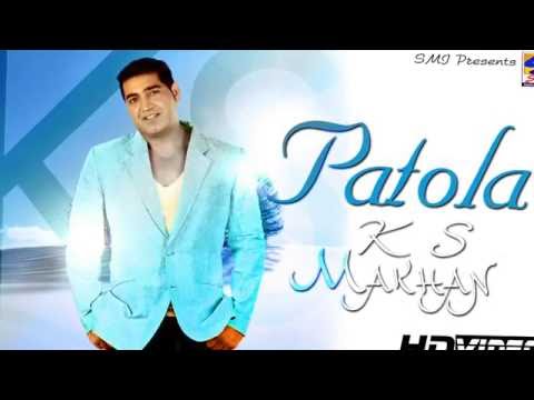 K S Makhan || Patola Bann Ke || Official Full HD Song || Most Pouplar Punjabi Hit Song