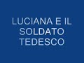 ZIALUCIANA E IL FANTASMA DEL SOLDATO TEDESCO