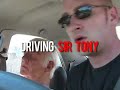 Driving Sir Tony Driving Sir Tony