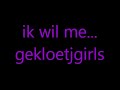 ik wil me... -  girls