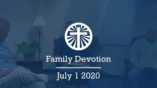 Family Devotion July 1 2020