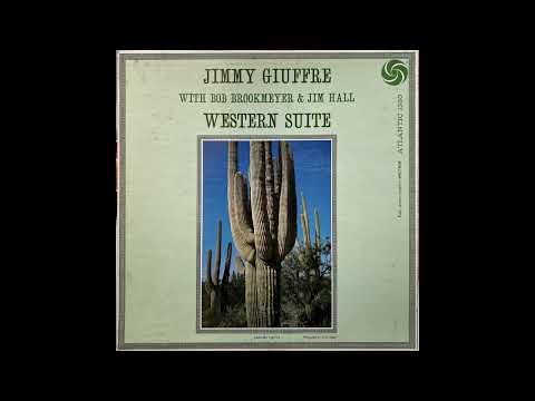 Jimmy Giuffre with Bob Brookmeyer & Jim Hall – Western Suite