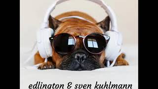 Edlington & Sven Kuhlmann - Feel Alright