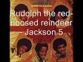 Rudolph the rednoosed reindeer - Jackson Michael