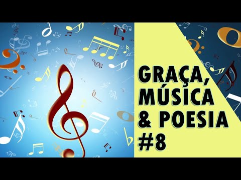 GRAÇA, MÚSICA & POESIA #8 | TUA GRAÇA ME BASTA | D