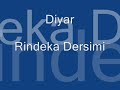 Diyar - Rindeka Dersimi Diyar - Rindeka Dersimi