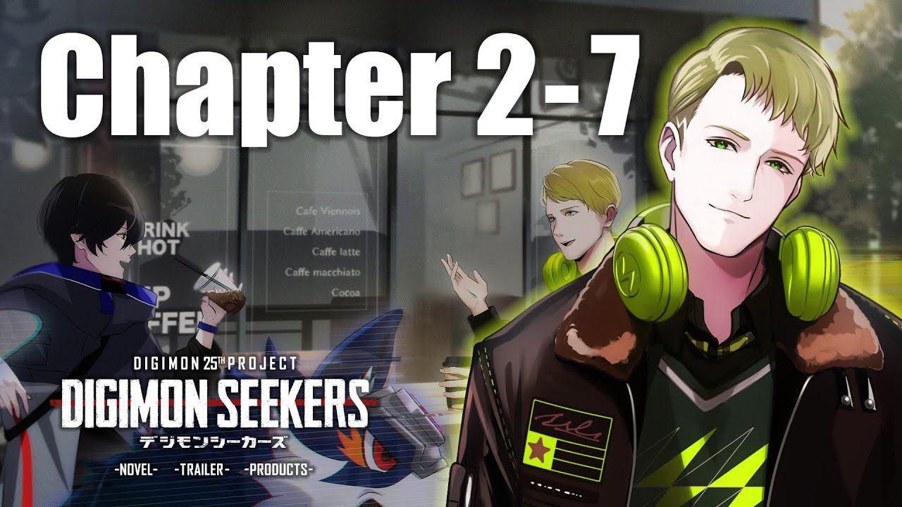 【DIGIMON SEEKERS】NOVEL：CHAPTER2-7〈朗読劇〉