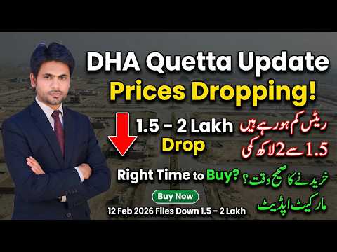DHA Quetta Latest Prices 2026 | Is it the Best Time to Buy DHA Quetta Plots and File