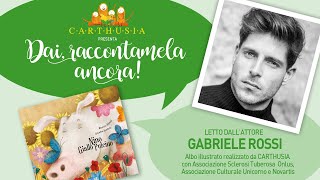 Carthusia presenta: 57. "Nino giallo pulcino" letto dall'attore Gabriele Rossi