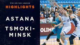 Hightlits of the match — VTB United league: «Astana» vs «Tsmoki Minsk»