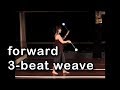 Poi Spinning Basics: Forward 3-Beat Weave