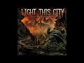 Light This City - St