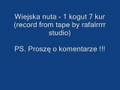 Wiejska nuta - 1 kogut 7 kur