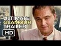 The Great Gatsby Ultimate Glamour Trailer (2013) - Leonardo DiCaprio Movie HD