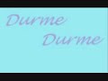 Durme Durme -- SYMS Durme Durme -- SYMS