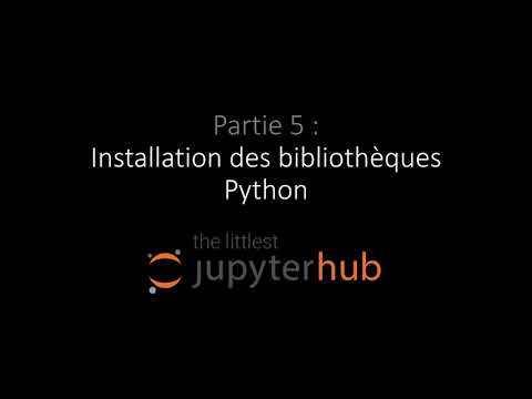 The Littlest JupyterHub - Partie 5 - Installation des bibliothèques Python