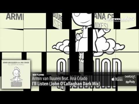 Armin van Buuren feat. Ana Criado - I'll Listen (John O'Callaghan Dark Mix)