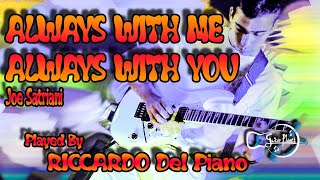 RICCARDO DEL PIANO - Always with me always with you (Joe Satriani)