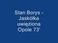 Stan Borys - Jaskólka uwięziona