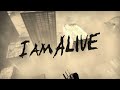 I Am Alive