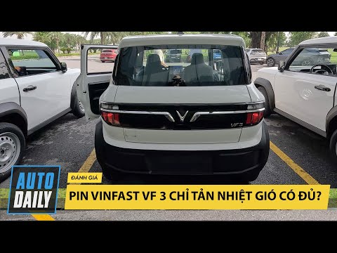 Pin VinFast VF 3 chỉ tản nhiệt gió liệu có đủ không? |Autodaily.vn|