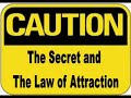 the-secret-and-the-law-of-attraction-caution.html