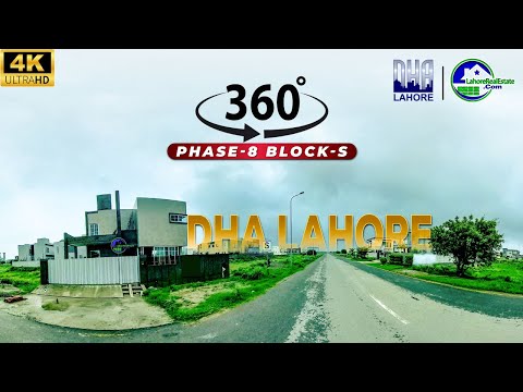 DHA Lahore Phase 8 Block S 360° Tour | Experience in 4K UHD