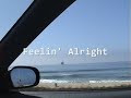 Feelin' Alright