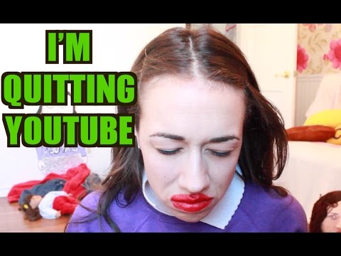 I'M QUITTING YOUTUBE.