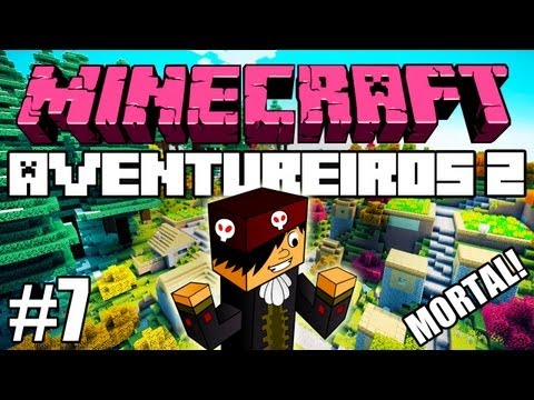 Minecraft: Feromonas e os Aventureiros 2 - Multiplayer #7 -