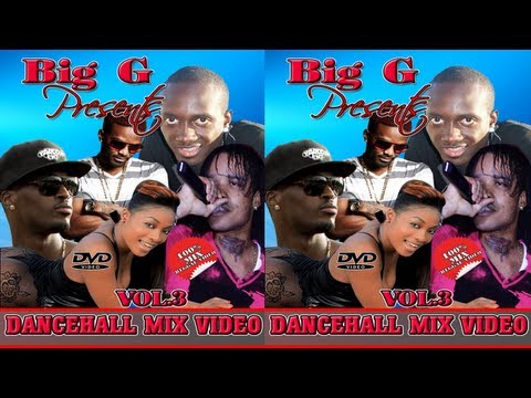 Big G Dancehall Video Mix Vol.3