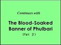 The Blood-Soaked Banner of Phulbari(1/2)