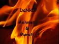 MeHmeT AnD MuRaT   CigDeMiM �i�demim