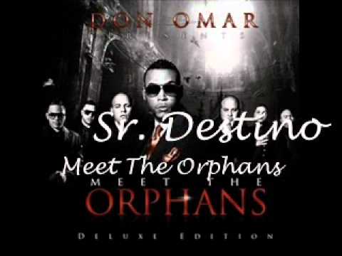 Sr. destino Don Omar
