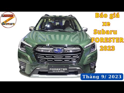 Báo giá xe Subaru Forester 2023 |Tháng 9 2023 - Cường Subaru