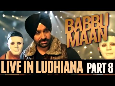 Babbu Maan - Live in Ludhiana | 2013 | Part 8