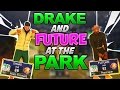 DRAKE AND FUTURE AT THE PARK?! • EXPOSING WITH A SUPERSTAR 3 • @1Future @Drake