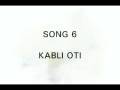 Song 6: Kabli oti.avi
