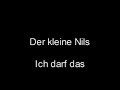 Der kleine Nils - Ich darf das Der kleine Nils - Ich darf das