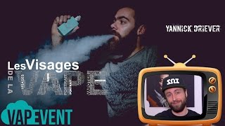 Yannick Driever, photographe des Visages de la Vape 