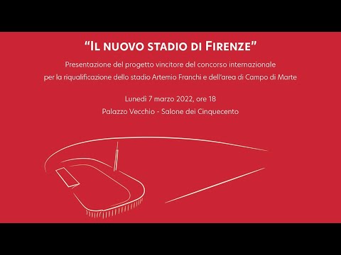 Presentazione del nuovo stadio di Firenze