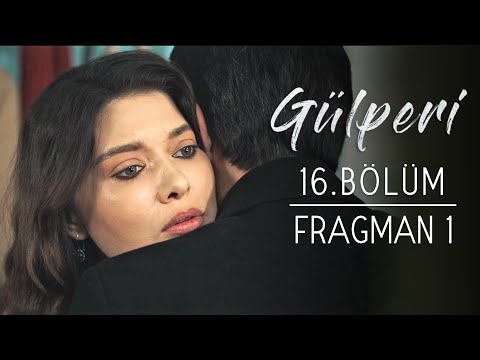Gülperi 16. Bölüm Fragmanı                                                                                                                                                                                                                                