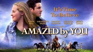 Amazed By You (2017)  Full Movie  Aaron Mees  Sara