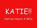 Horton Hears A Who Katie *Very Funny*