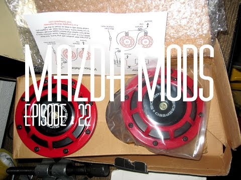 Mazda Mods Episode : 22 How to wire/install ”Sick Speed” horns.