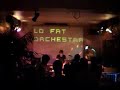 Lo Fat Orchestra